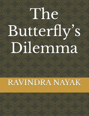 The Butterfly's Dilemma B0DBWQKLS5 Book Cover