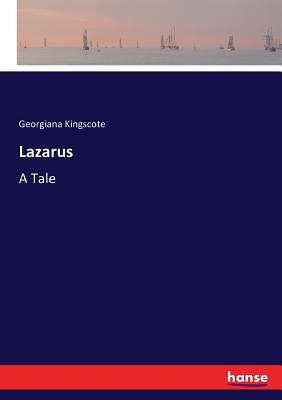 Lazarus: A Tale 3743350580 Book Cover