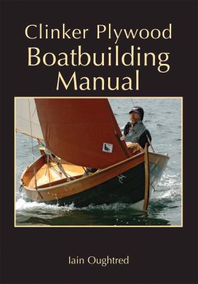 Clinker Plywood Boatbuilding Manual 0937822612 Book Cover