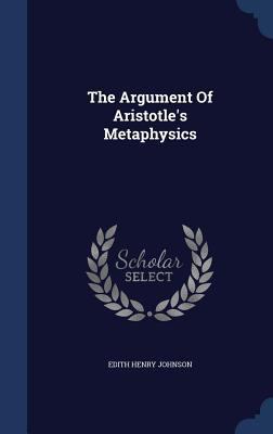 The Argument Of Aristotle's Metaphysics 1340061694 Book Cover