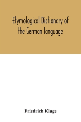 Etymological dictionary of the German language 9354032192 Book Cover