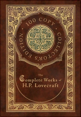 The Complete Works of H. P. Lovecraft (100 Copy... 1774374129 Book Cover