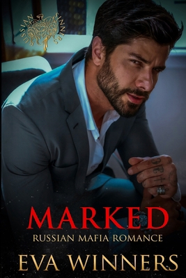 Marked: Russian Mafia Romance B08Z33QZ8W Book Cover