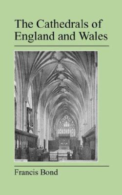 The Cathedrals of England and Wales 190521782X Book Cover