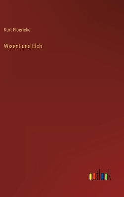 Wisent und Elch [German] 3368247190 Book Cover