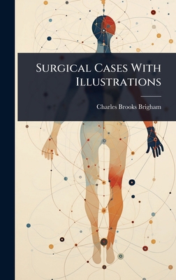 Surgical Cases With Illustrations 1023660695 Book Cover
