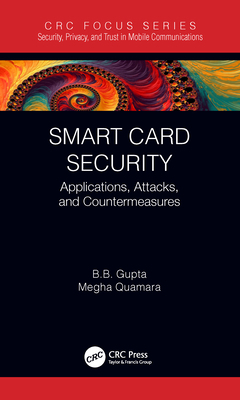 Smart Card Security: Applications, Attacks, and... 0367354403 Book Cover