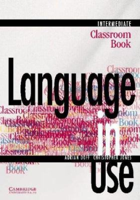 Language in Use Intermediate Classroom book B004HW8Y2I Book Cover