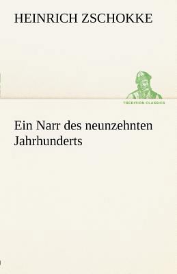 Ein Narr Des Neunzehnten Jahrhunderts [German] 3842412355 Book Cover