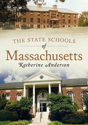 State Schools of Massachusetts 1634991567 Book Cover