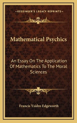 Mathematical Psychics: An Essay on the Applicat... 1163518379 Book Cover