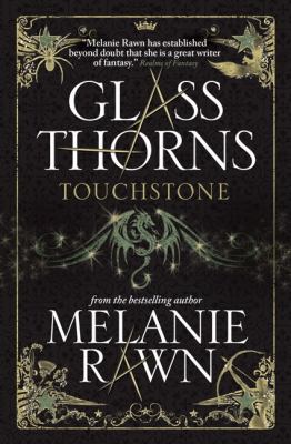 Glass Thorns: Touchstone (Book One) 1781166609 Book Cover