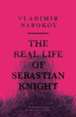 The Real Life of Sebastian Knight 0811217507 Book Cover