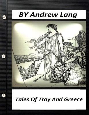 Tales of Troy and Greece (1907) by Andrew Lang 1523698888 Book Cover