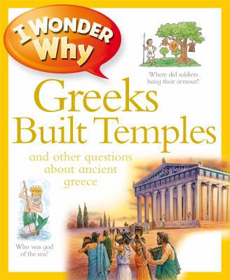 I Wonder Why Greeks Built Temples 0753433222 Book Cover