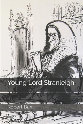 Young Lord Stranleigh 1703906306 Book Cover