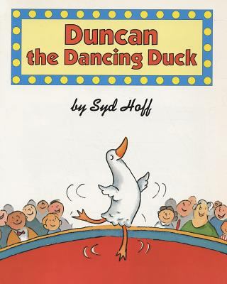 Duncan the Dancing Duck 0395968895 Book Cover