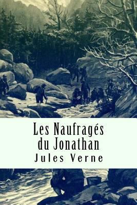 Les Naufragés du Jonathan [French] 1981122869 Book Cover