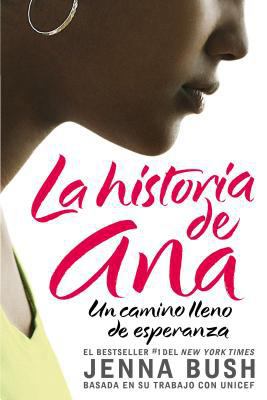 La Historia de Ana: Un Camino Lleno de Esperanza [Spanish] 0061448621 Book Cover