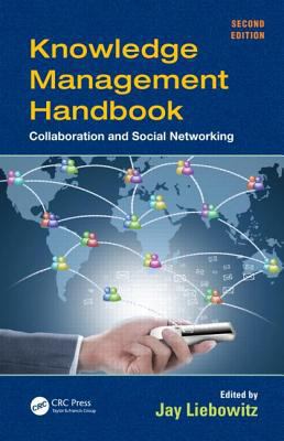 Knowledge Management Handbook: Collaboration an... 143987803X Book Cover