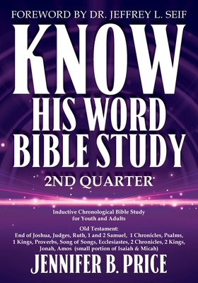 Know His Word Bible Study: 2nd Quarter B0DD9VWDBC Book Cover
