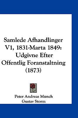 Samlede Afhandlinger V1, 1831-Marta 1849: Udgiv... [Multiple languages] 1161343202 Book Cover