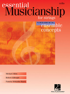 Essential Musicianship for Strings: Cello: Fund... 1423431030 Book Cover