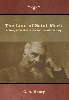 The Lion of Saint Mark: A Story of Venice in th... 1644392941 Book Cover