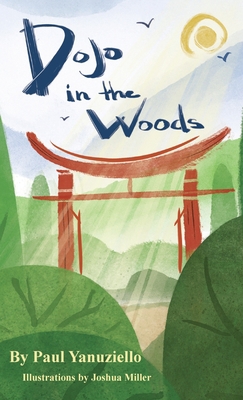 Dojo in the Woods 1738748685 Book Cover
