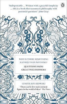 Why Is There Something Rather Than Nothing?: Qu... 0141035250 Book Cover