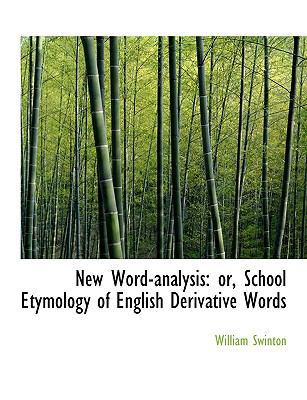 New Word-Analysis: Or, School Etymology of Engl... 111687198X Book Cover