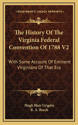 The History Of The Virginia Federal Convention ... 1163540722 Book Cover