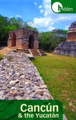 Hidden Cancan and the Yucatan 156975716X Book Cover
