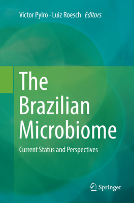 The Brazilian Microbiome: Current Status and Pe... 3319867555 Book Cover