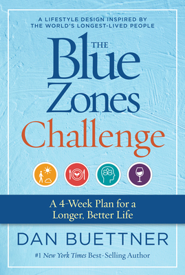 The Blue Zones Challenge: A 4-Week Plan for a L... 1426221940 Book Cover
