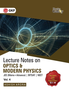 Physics Galaxy Vol. IV Lecture Notes on Optics ... 9390187451 Book Cover