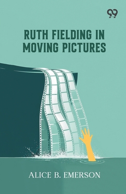 Ruth Fielding In Moving Pictures 9378304028 Book Cover