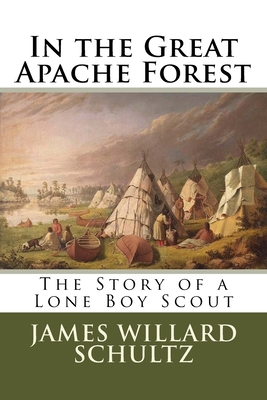 In the Great Apache Forest 1986564150 Book Cover