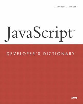 Javascript Developer's Dictionary 0672322013 Book Cover