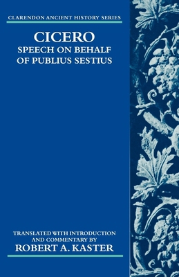 Cicero: Speech on Behalf of Publius Sestius 0199283028 Book Cover