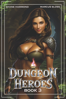 Dungeon Heroes 3: A LitRPG Progression Fantasy B0CWVGBT3G Book Cover