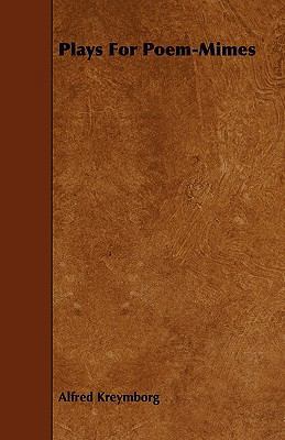 Plays For Poem-Mimes 1444676717 Book Cover