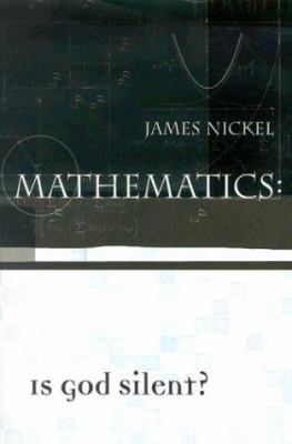 Mathematics: Is God Silent? 187999822X Book Cover