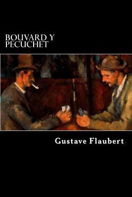 Bouvard y Pecuchet (Spanish Edition) [Spanish] 1539564908 Book Cover