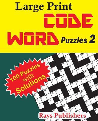 Large Print Code Word Puzzles 2 [Large Print] 1542684099 Book Cover