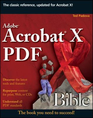 Adobe Acrobat X PDF Bible 0470612916 Book Cover