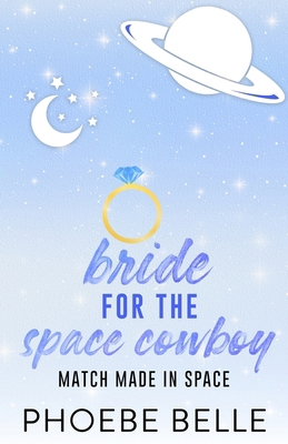 Bride for the Space Cowboy 1965224024 Book Cover