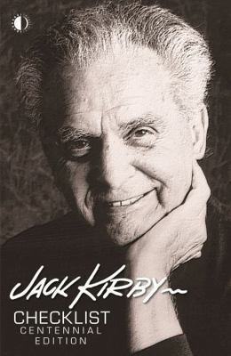 Jack Kirby Checklist: Centennial Edition 1605490830 Book Cover