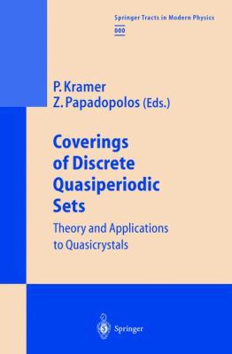 Coverings of Discrete Quasiperiodic Sets: Theor... 3540432418 Book Cover