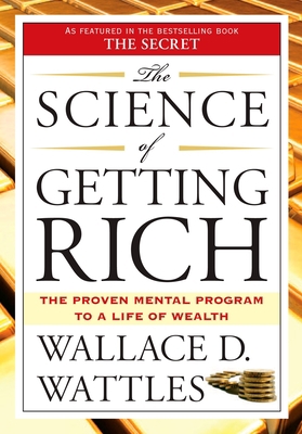 The Science of Getting Rich: The Proven Mental ... 1585426016 Book Cover